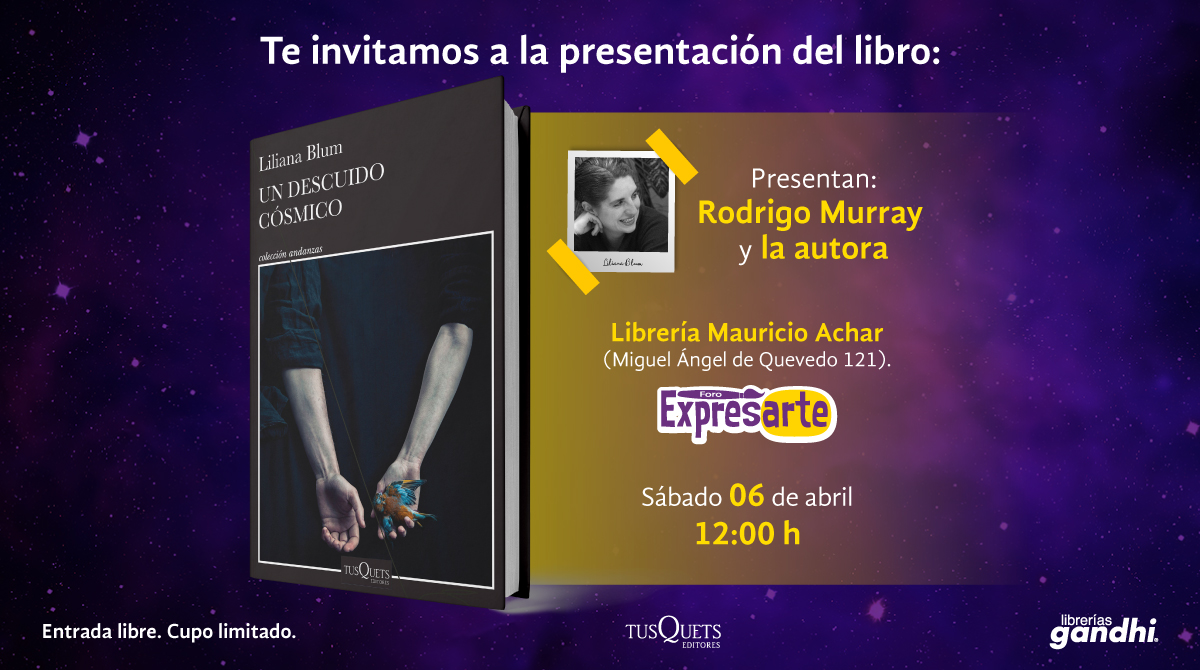 Acompáñanos en la presentación de “Un Descuido Cósmico”, de Liliana Blum, un libro de cuentos con personajes oscuros y desconcertantes. Presentan: Rodrigo Murray y la autora. ¡Te esperamos este 6 de abril, a las 12:00 horas, en la Librería Mauricio Achar! @EventosGandhi