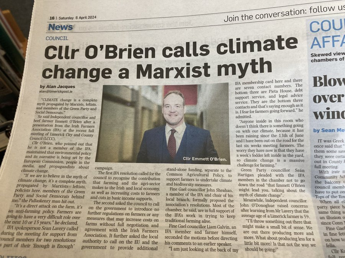 Limerick is particularly vulnerable to the effects of the Climate Emergency

Cllr O'Brien's ignorant comments are incredibly dangerous

But I'm also saddened to see that the Post didn't bother to assert how wrong he is &amp; how his views conflict with scientific consensus