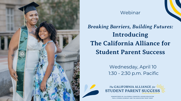 Let's keep the momentum going! Join the webinar next Wed 4/10 at 1:30pm to learn about the people, policy, & mission behind The CA Alliance for Student Parent Success and the GAINS for Student Parents Act by @AsmMarcBerman & @SMoniqueLimon. Register: us06web.zoom.us/webinar/regist…
