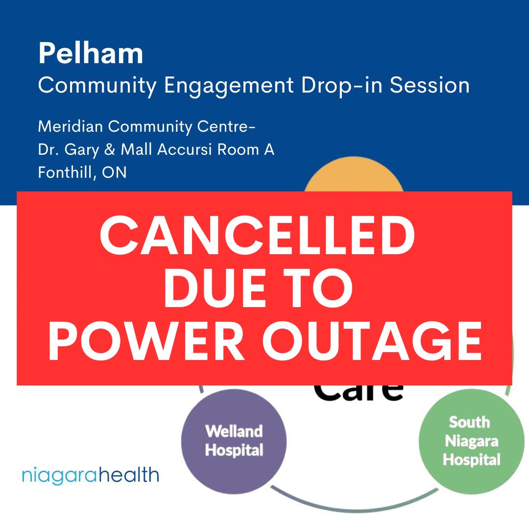 Due to a power outage, the Pelham Community Engagement drop-in session has been cancelled. Please refer to our website for future updates:
niagarahealth.on.ca/site/our-futur… 

@TownofPelham