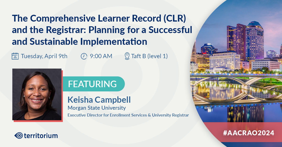 Next week is the @AACRAO Annual Meeting! On Tuesday, Keisha Campbell from @MorganStateU (with special guest Keith Look from @TerritoriumLife) will present on what it takes to implement a comprehensive learner record (CLR) from the perspective of a registrar. #aacrao2024