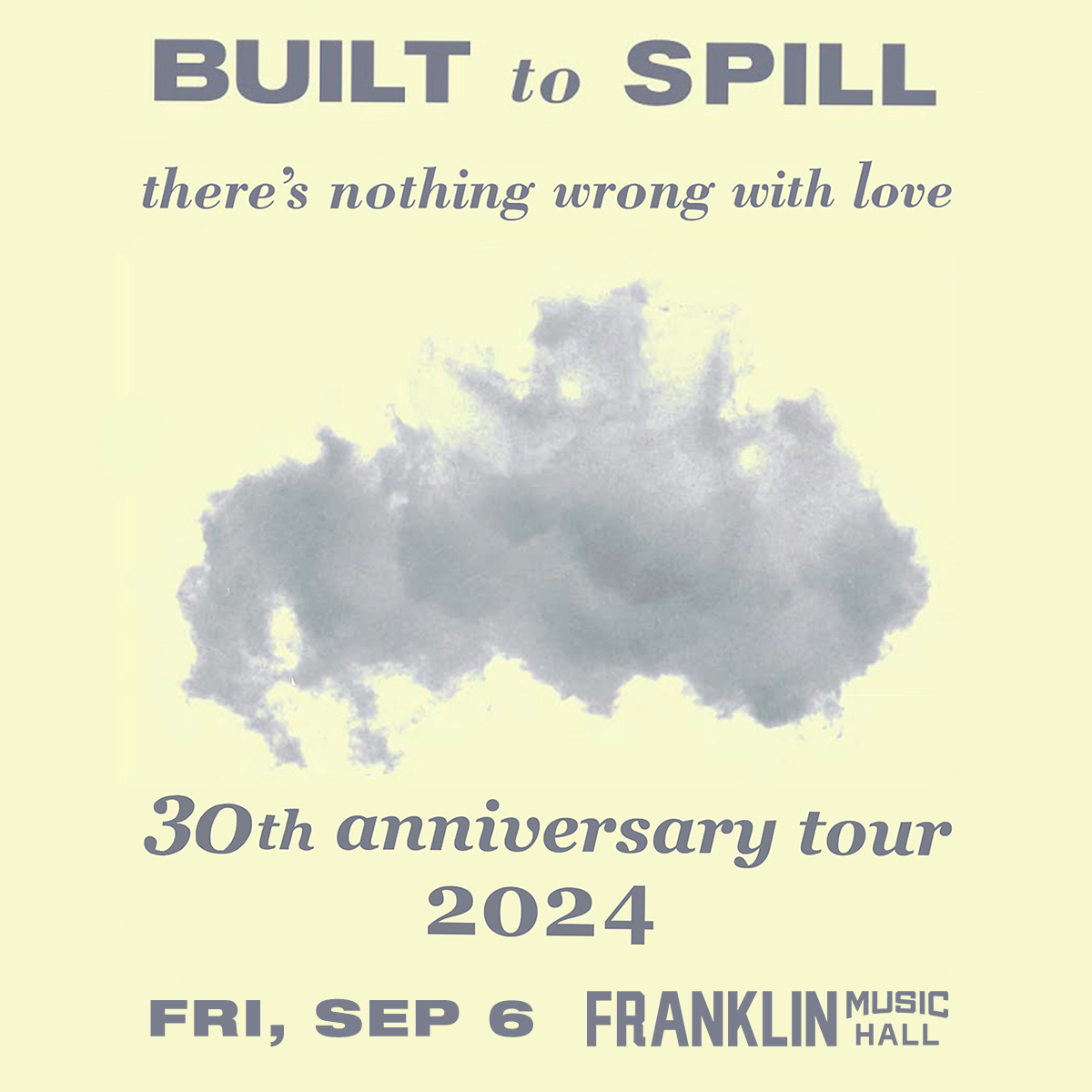 NEW SHOW! Thrilled to announce @wxpnfm welcomes Built To Spill's There's Nothing Wrong with Love 30th Anniversary Tour, performing the album in full here on Friday, September 6th. Venue presale happening now - 10pm with code: BTSPHILLY. Public on sale tomorrow (Friday) at 10am.