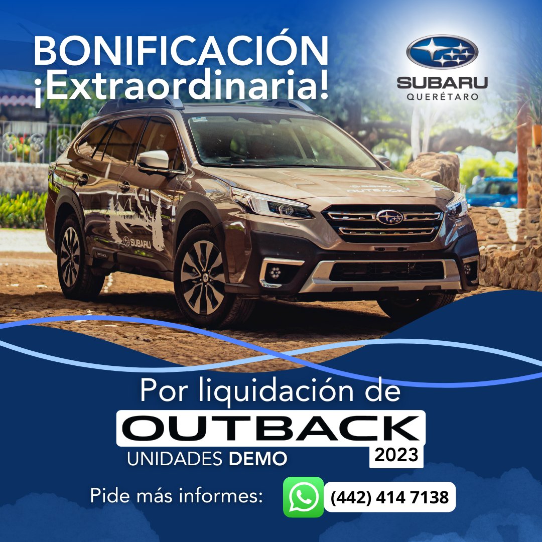 QroSubaru's tweet photo. ¡Obtén una bonificación extraordinaria en los OUTBACK 2023 de Subaru Querétaro! 

Estas unidades demo están listas para ti. 

¡Contáctanos al (442) 414 7138 para más información! 🚗✨ 

#SubaruQuerétaro #BonificaciónExtraordinaria #UnidadesDemo https://t.co/ootQRqKRtr