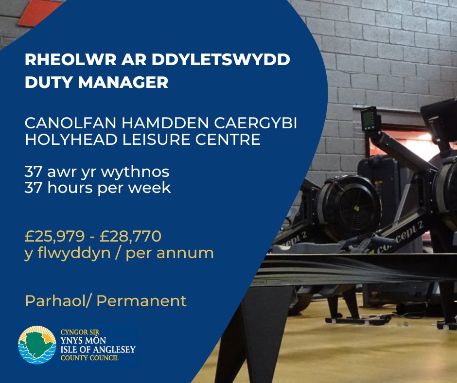 Rheolwr ar Ddyletswydd - Canolfan Hamdden Caergybi Duty Manager - Holyhead Leisure Centre Dyddiad Cau / Closing Date 08/04/2024 Cyfeirnod / Reference: ED040324 ynysmon.llyw.cymru/cy/Cyngor/Swyd…