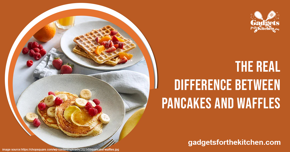 The real difference between Pancakes and Waffles. #gadgetsforthekitchen #pancakesvswaffles #wafflesvspancakes #pancakesandwaffles #wafflesandpancakes #pancakes #waffles #pancakesorwaffles #unitedstatesofamerica
Source: gadgetsforthekitchen.com/which-is-bette…