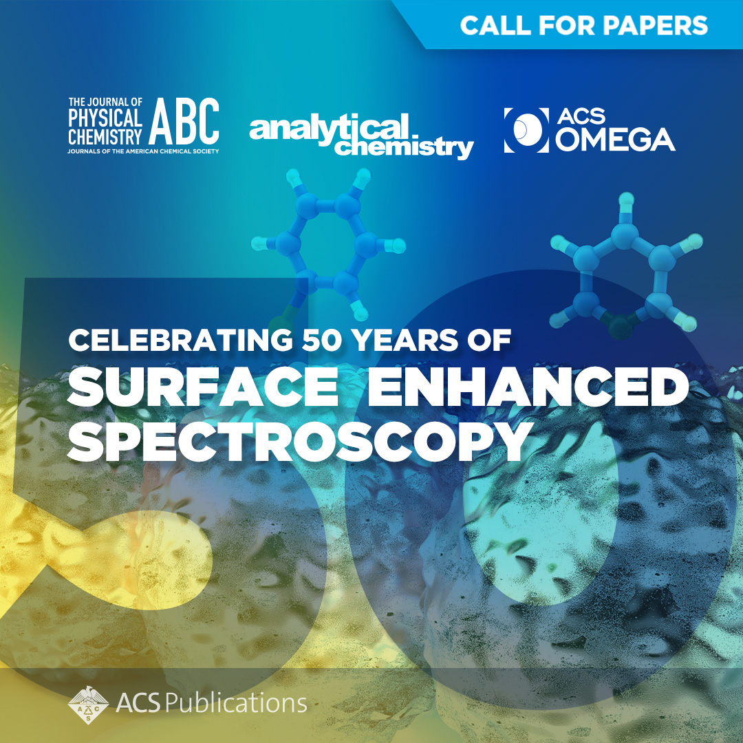 ❗ Deadline Approaching: Celebrating 50 Years of Surface Enhanced Spectroscopy 📢 Analytical Chemistry, the Journal of Physical Chemistry, and ACS Omega are now accepting submissions for a new Virtual Special Issue. Learn more and submit your manuscript: go.acs.org/8KY
