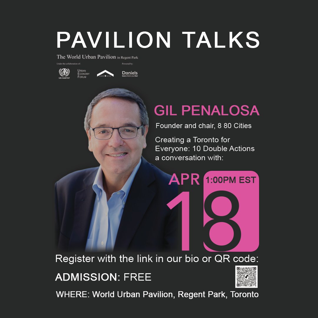 Excited for our next Pavilion Talk - Creating a Toronto for Everyone: 10 Doable Actions a conversation with @Penalosa_G ! Join us as we explore creating inclusive sustainable cities. Register with the link in our bio or QRCode #Urbanization #Sustainability #CommunityBuilding 🌍✨
