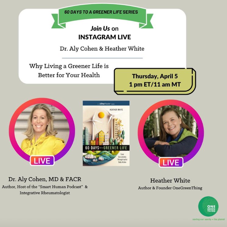 …happening today 1 PM EST IG live @thesmarthuman with @heatherwhiteofc of @onegreenthing … Join us for this important conversation👉🏽the health of our planet🌎 is directly related to the health of our bodies🩺! #environmentalhealth #sustainability #climatecrisis