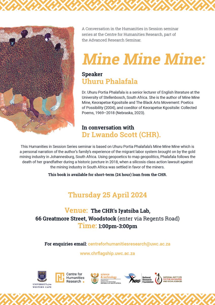 Join us on Thursday 25 April for a conversation in the Humanities in Session series with Uhuru Phalafala (University of Stellenbosch) on 'Mine Mine Mine'. Time: 1pm to 3pm Venue: The Iyatsiba Lab 66 Greatmore Street, Woodstock (entrance on Regent Road). buff.ly/3xuZPpK