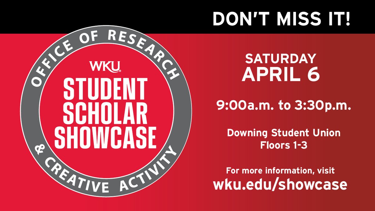 We hope to see you at the 54th Annual WKU Student Scholar Showcase on Saturday! Come support fellow Hilltoppers and learn more about research & creative opportunities on the Hill! #wku #youbelongatgfcb