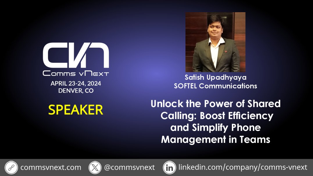 Satish Upadhyaya (@realtime_m365) on Twitter photo I am speaking at Comms vNext 2024. Join me to learn more about Microsoft Teams.
Topic:- Unlock the Power of Shared Calling Boost Efficiency and Simplify Phone Management in Teams
Registration:- lnkd.in/grA2FiBu
Event Dates:- 23rd and 24th April 2024. I am speaking at Comms vNext 2024. Join me to learn more about Microsoft Teams.
Topic:- Unlock the Power of Shared Calling Boost Efficiency and Simplify Phone Management in Teams
Registration:- lnkd.in/grA2FiBu
Event Dates:- 23rd and 24th April 2024.