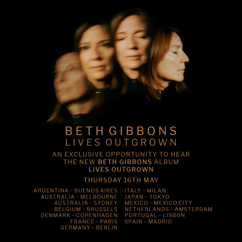 Lives Outgrown Listening Events, Thursday 16th May. Register for the opportunity to attend exclusive playbacks of Lives Outgrown 24 hours before the album's release at select locations worldwide. bethgibbons.ffm.to/lulisteningeve…