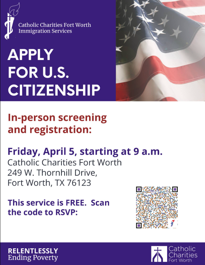 #TOMORROW Join us for a FREE in-person APPLICATION FOR U.S. CITIZENSHIP screening and registration event! Date: Friday, April 5th Time: 9 a.m. Location: Catholic Charities Fort Worth 249 W. Thornhill Drive, Fort Worth, Tx 76123