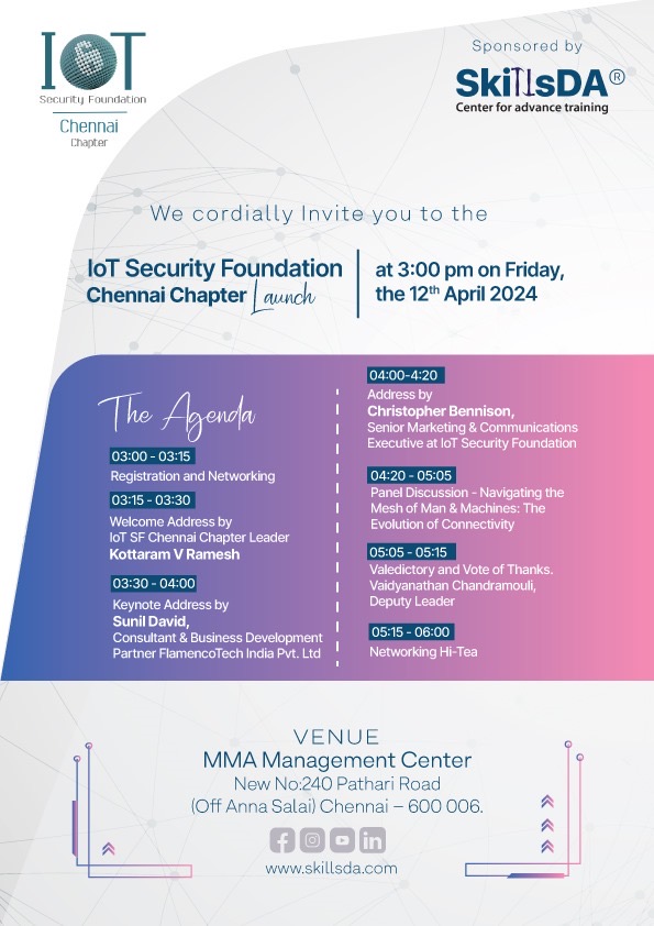 IoTSF - Chennai Chapter | 𝗟𝗮𝘂𝗻𝗰𝗵 𝗘𝘃𝗲𝗻𝘁 Date: Friday 12th April 2024 📅 Time: 15:00 – 18:00 IST ⏰ Venue: Madras Management Association (MMA) Management Centre - Anna Salai, Chennai 📍 Sponsor: SkillsDA Cybersecurity Register here: lnkd.in/eAP2kz67