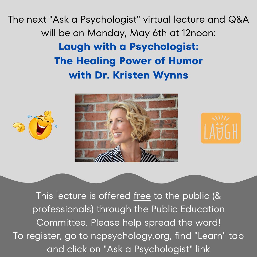 Registration now open for the next Ask a Psychologist workshop for the public (free and virtual): The Healing Power of Humor.  Register to get zoom link here: ncpsychology.org/ask-a-psycholo… #laughteristhebestmedicine #HumorHelps #knowledgeispower #ncpsychological #NCPA #npcf