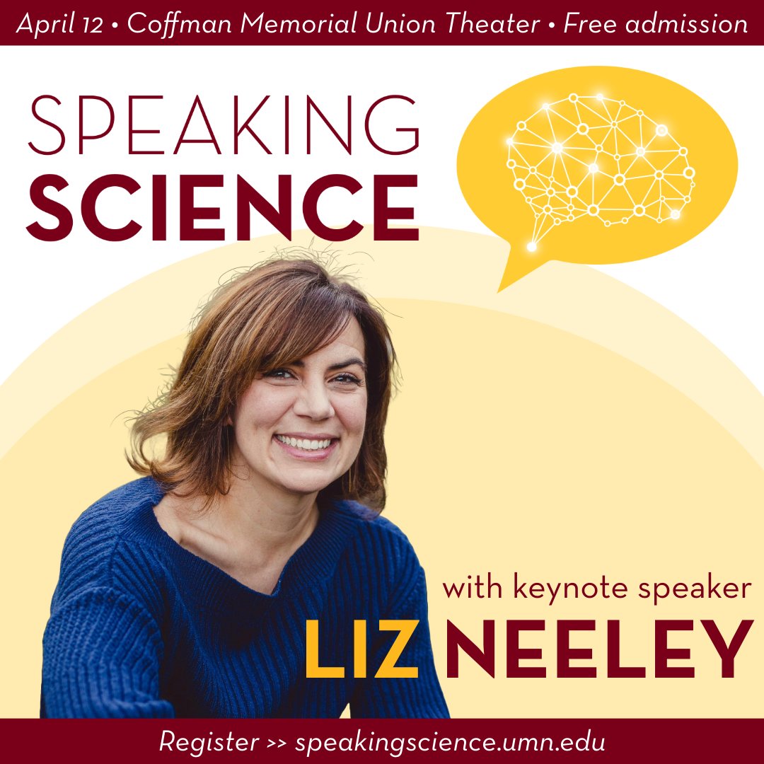 Interested in beefing up your science communication? Attend the free Speaking Science conference this April 12 for a keynote talk by Liz Neeley and a networking breakfast with fellow science communicators. speakingscience.umn.edu