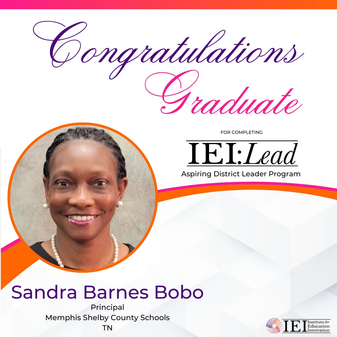 Congratulations to Sandra Barnes Bobo, Principal at Memphis Shelby County Schools, for successfully completing the IEI: Lead Aspiring District Leader Program!

#ieiLead #ieifamily