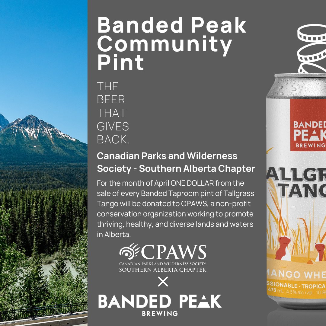 April Community Pint 🍻⁣​⁣⁣⁣ ⁣​⁣⁣⁣ For the entire month of April, $1 from every pint sold in the Banded Taproom of Tallgrass Tango will be donated to @cpawssab. To learn more about CPAWS and their conservation efforts visit cpaws-southernalberta.org. #CraftedForAdventure
