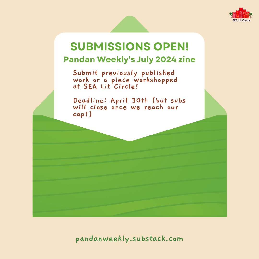 ICYDK: We're open for subs!

You can submit a SEA Lit Circle-workshopped piece *or* a previously published piece. Subs will close once we hit our cap, or on April 30 (11:59 PM, GMT+8)—whichever comes first! pandanweekly.substack.com/submit

The 1st zine issue will launch in July 2024. 💚