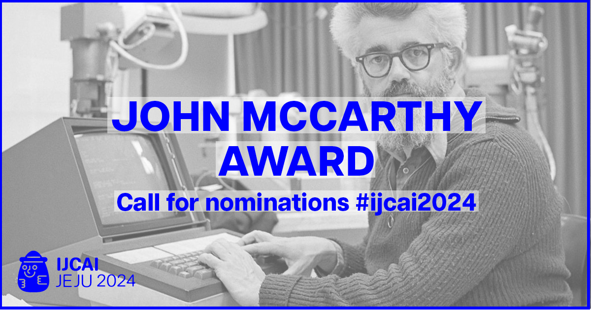 #IJCAIawards Nominate now for the IJCAI-24 Awards. Nominations close ⏰15 April for the: ⭐ IJCAI-24 Computers and Thought Award ⭐ IJCAI-24 Award for Research Excellence ⭐ IJCAI-24 John McCarthy Award ijcai.org/awards #Trailblazers #IJCAI2024 #ArtificialIntelligence