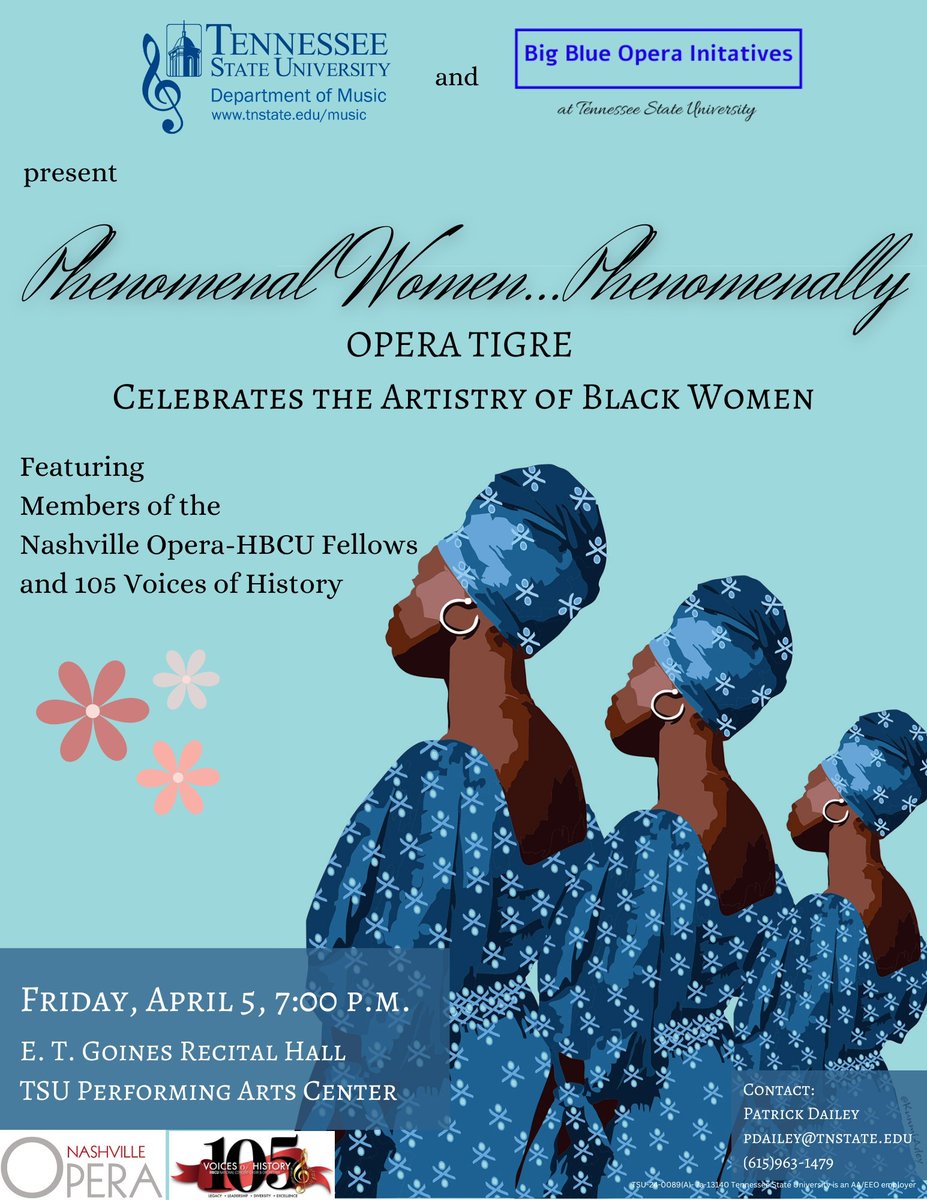 TSU Department of Music presents 'Phenomenal Women...Phenomenally'
TSU Opera Tigre Celebrates 'The Artistry of Black Women.' Friday, April 5 @ 7:00 p.m.
#tsustrength #tsuoperatigre #TSUblackwomen #nashvilleopera #hbcufellows #105voicesofhistory
