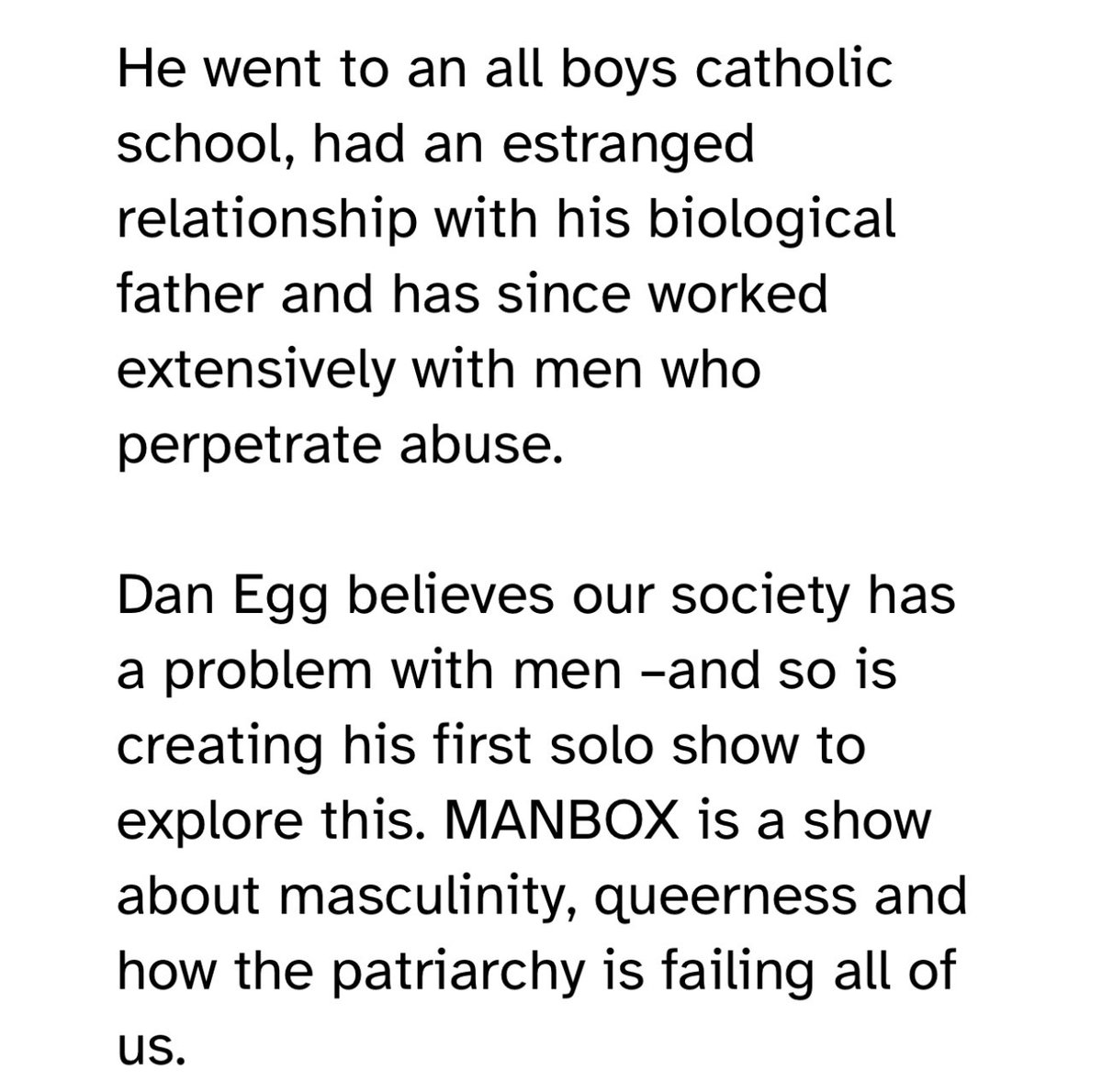 Hey, you! Fancy coming to a show about being a man? Well, you’re in luck - because mine is on tomorrow & on Saturday at @CamdenPT See the little blurb in the pics below And here’s a ticket link: cptheatre.co.uk/whatson/MANBOX