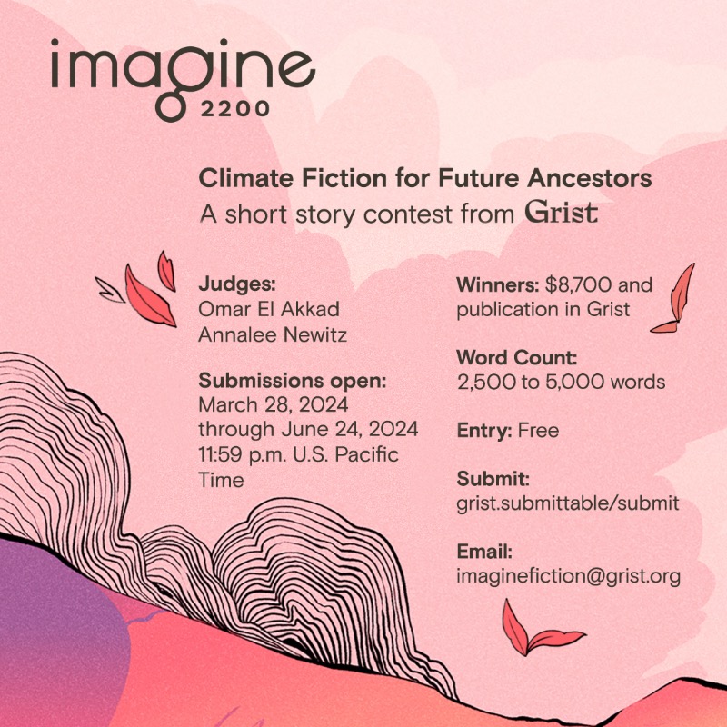grist's tweet photo. We’re looking for short stories envisioning the next 180 years of equitable climate progress.

❌No entry fee.&amp;nbsp;

🏆Top prize is $3k and publication.