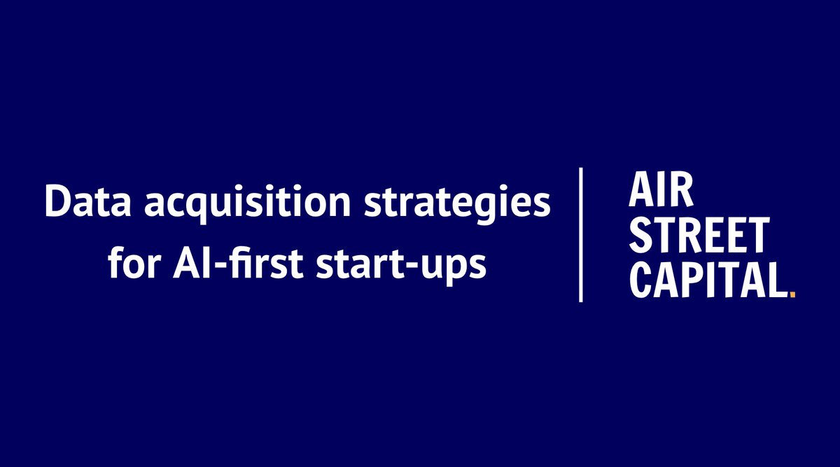 New from @airstreetpress: a detailed guide to data acquisition for AI-first start-ups, in collaboration with our friend @muellerfreitag, Director of Product Management at @Qualcomm. Let us know your thoughts and experiences! Some of the highlights 🧵