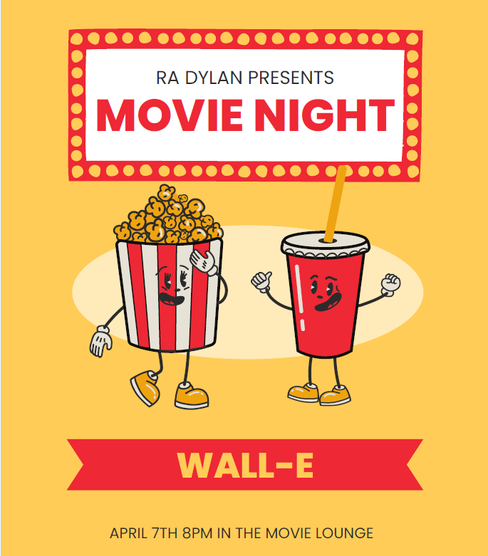Happy almost the weekend Windsor! Since its almost the weekend we wanted to bring you a movie throw back. On April 7th RA Dylan will be hosting a Wall-E Movie Night at 8pm in the fifth floor Movie Lounge. See you there. 

Stay tuned for program updates.