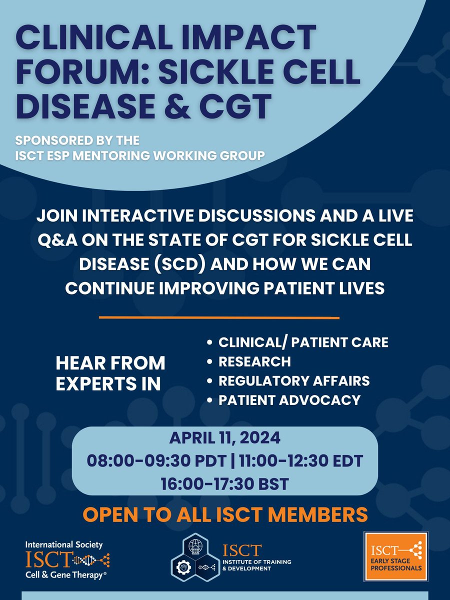 Join the ISCT Early Stage Professional Mentoring Working Group for the upcoming Cell and Gene Therapy Clinical Impact Forum: Sickle Cell which will cover topics such as centralization, point-of-care challenges and industry incentives. Register now: buff.ly/4cEhYSi