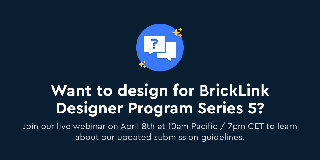 Series 5 is coming up! Want to submit to the BrickLink Designer Program? Join our live webinar on April 8 at 10am Pacific / 7pm CET to learn about our updated submission guidelines. bit.ly/BDP-Series5-We… #LEGO #BrickLink #BrickLinkDesignerProgram #BDPSeries5