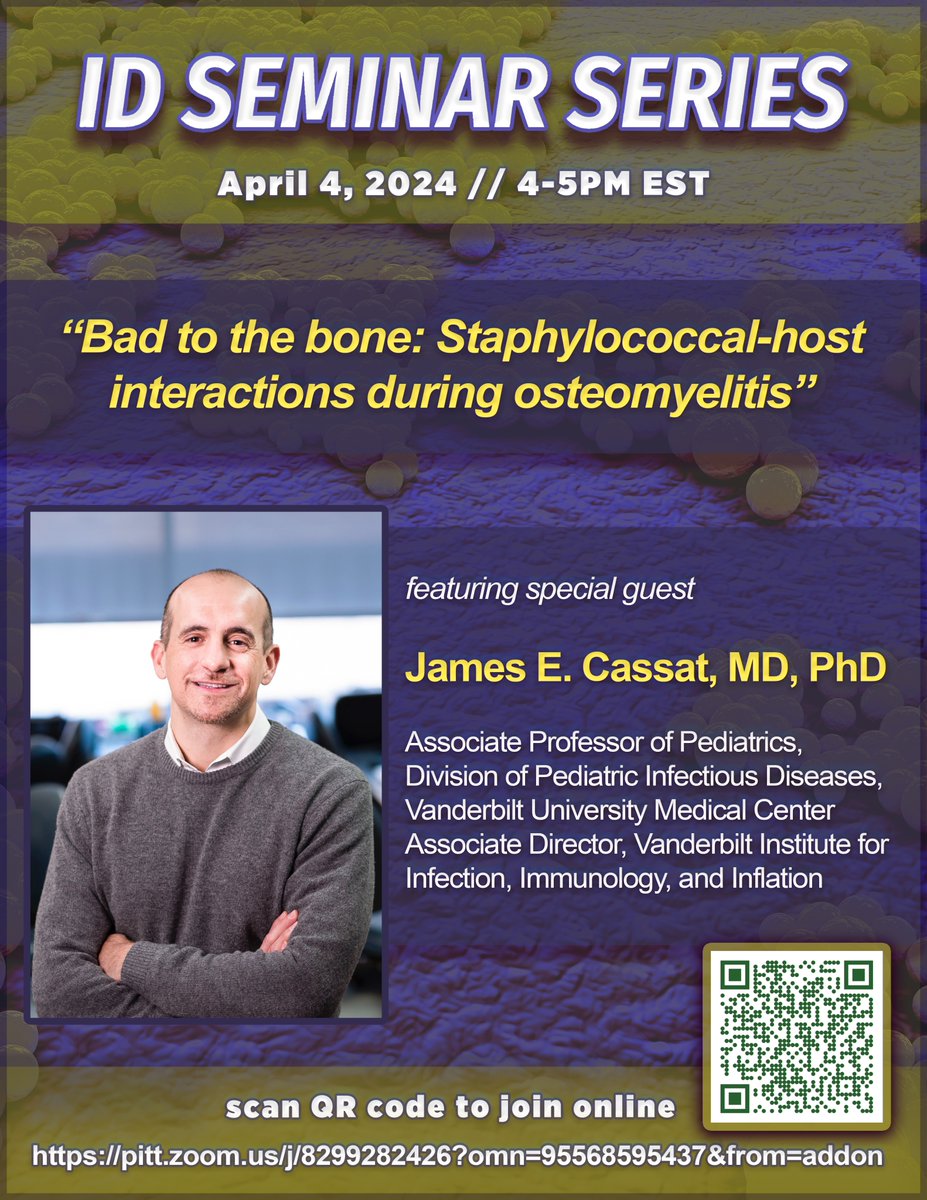 TODAY! The ID Seminar Series welcomes Dr. James E. Cassat this week to discuss the relationship between Staphylococcus and osteomyelitis. Tune in at 4p to Dr. Cassat's presentation by scanning the QR code or following the Zoom link. #idpittstop