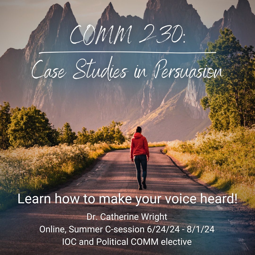 Take COMM 230: Case Studies in Persuasion this summer with Dr. Catherine Wright! This course will enhance your communication skills, help you understand influence dynamics, refine negotiation tactics, and excel in professional and personal interactions. #MasonCOMM
