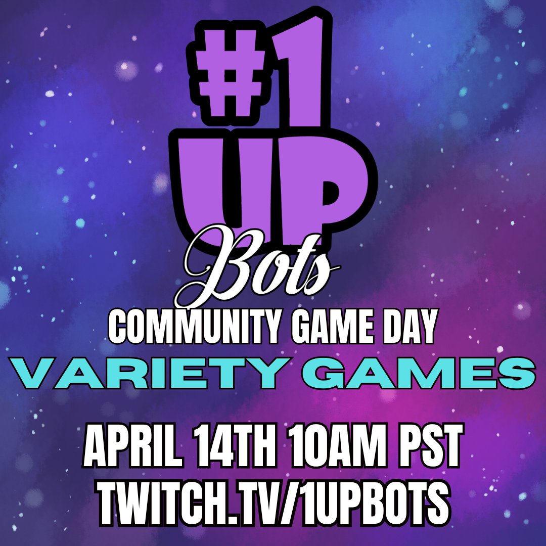 🎉 Calling all gamers! Save the date: April 14th, 10am PST! 

🎮 Join us for a fantastic Community Night filled with fun and games on twitch.tv/1upbots. 

Let's make unforgettable memories together! Don't miss out! #CommunityNight #TwitchGaming 🌟