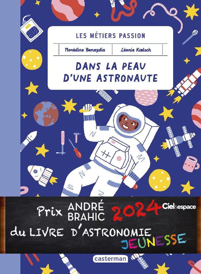 🚀🚀🚀Le Prix André Brahic du livre d'astronomie jeunesse 2024 est décerné à Norédine Benazdia et Léonie Koelsch pour 'Dans la peau d'une astronaute' (@CastermanJ ). Félicitations ! Et merci à nos partenaires : le @CNES , l'@IPSA , @AstroFleurance et la librairie Espace-Temps.