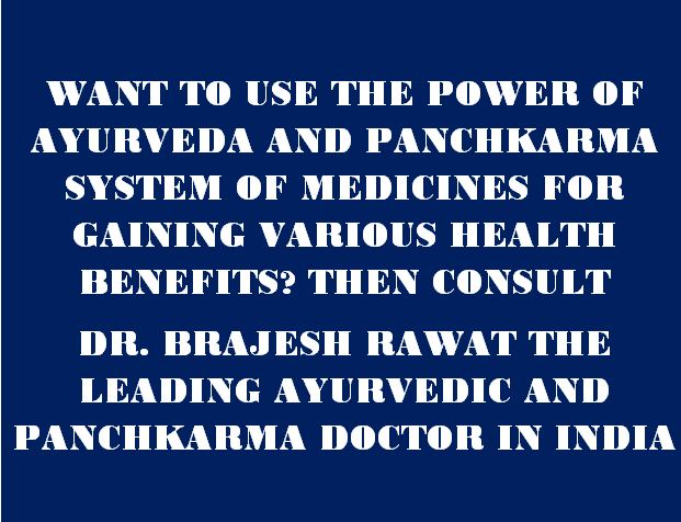 Dr. Brajesh Rawat the top ranked ayurvedic and panchkarma doctor in India is dedicated towards promoting health and wellness among patients across the nation through the power of panchkarma and ayureda. drbrajeshrawatayurveda.weebly.com