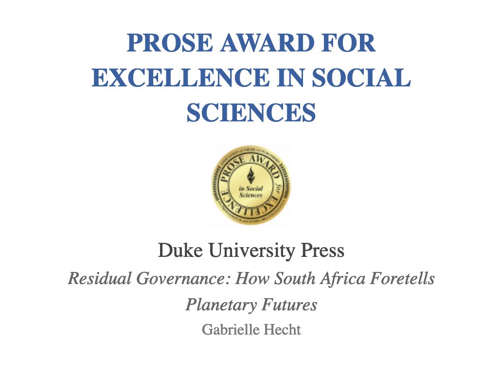 A big congratulations to @StanfordCISAC's Gabrielle Hecht on winning the 2024 Prose Award for Excellence in Social Sciences from @AmericanPublish for her book RESIDUAL GOVERNANCE: HOW SOUTH AFRICA FORETELLS PLANETARY FUTURES! 📙 Learn more: ow.ly/HebT50R7Va3
