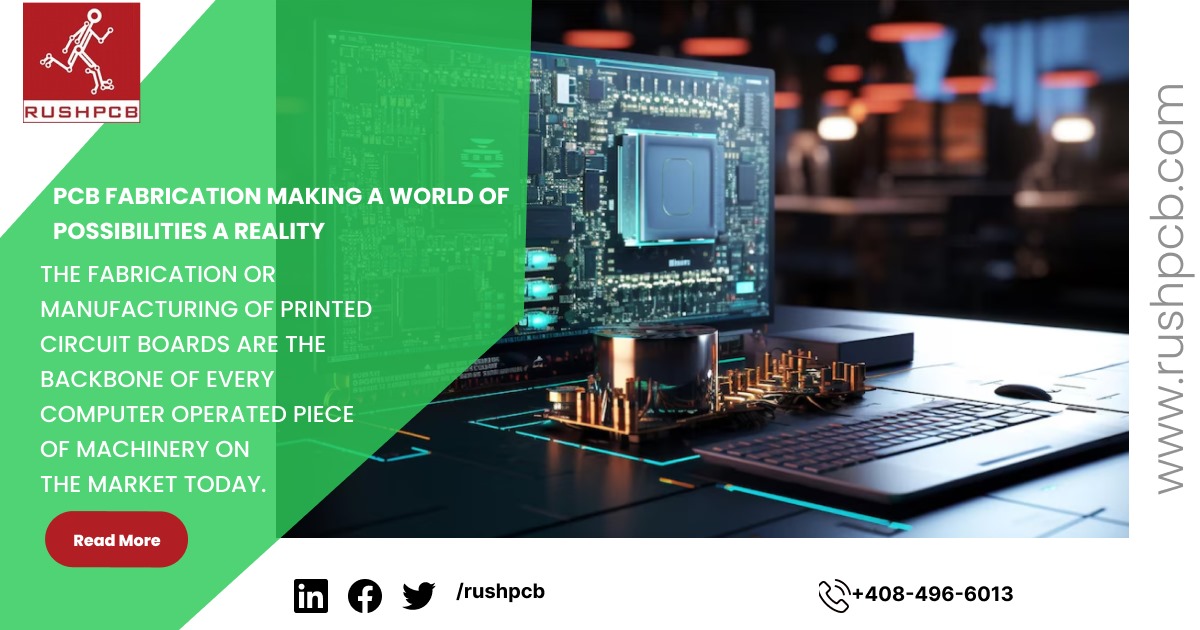 PCB FABRICATION MAKING A WORLD OF POSSIBILITIES A REALTY bit.ly/3xo8DxR #RPCB #blog #pcba #pcbdesign #pcbassembly #pcbboards