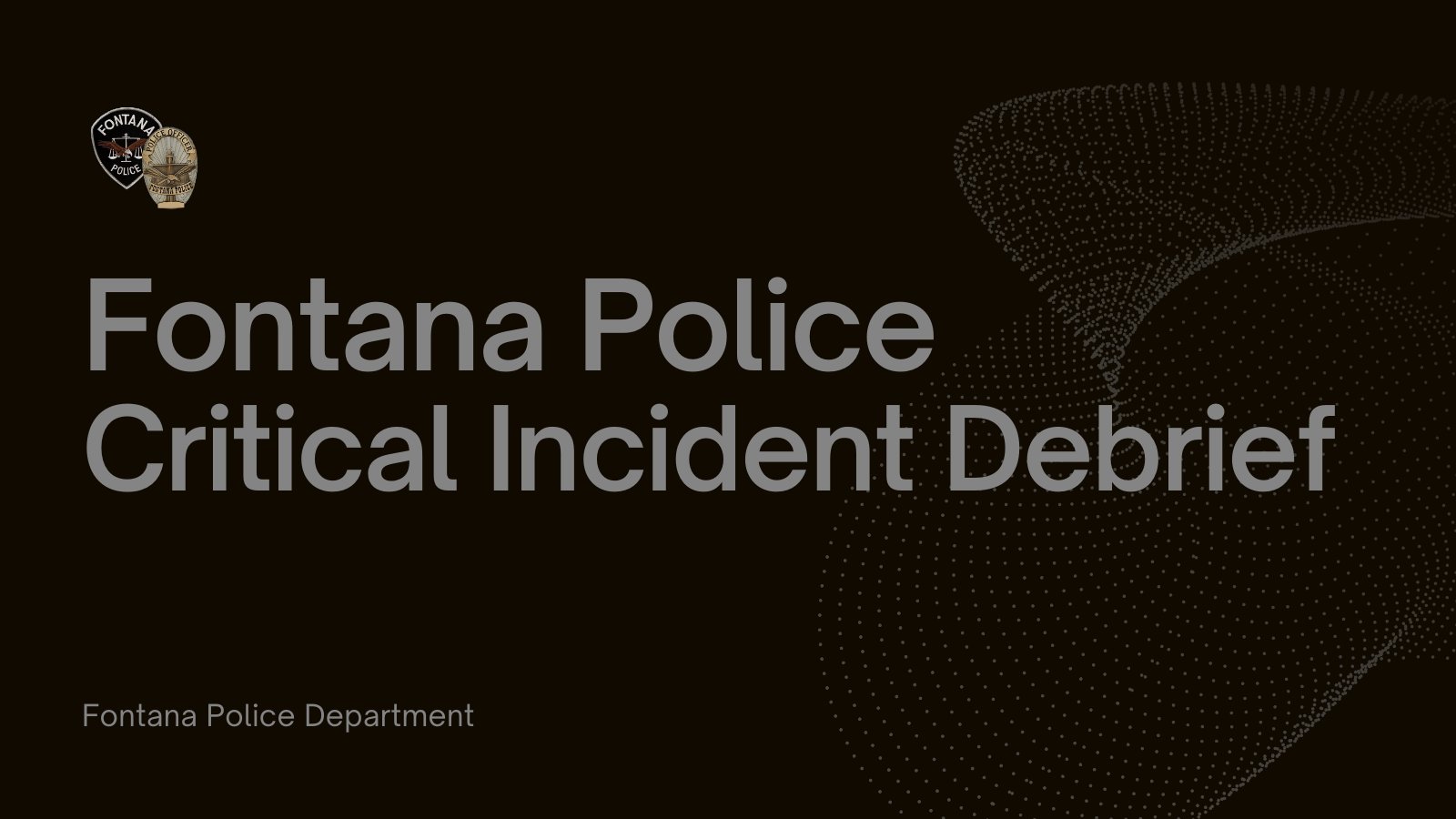 Fontana PD on X A Critical Incident Debrief by Chief Dorsey https t 6kYz4g7Jl6 https t Ck6jU6V3ZB X