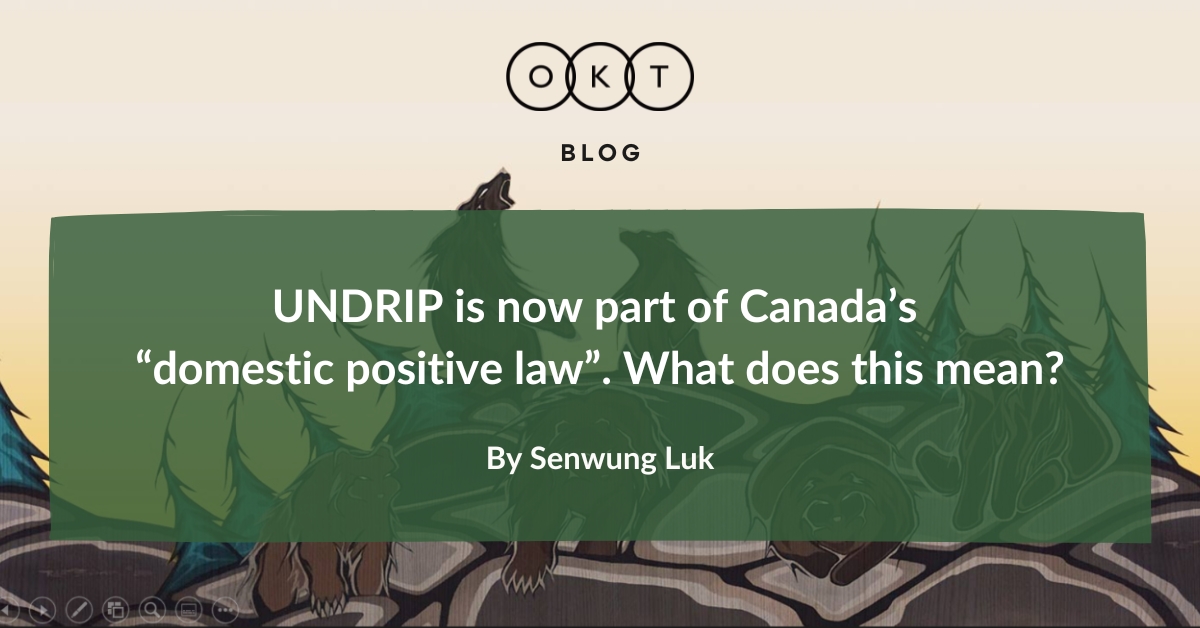 UNDRIP is now part of Canada’s “domestic positive law”. What does this mean? Click on the link below to read our latest blog post to find out! oktlaw.com/undrip-is-now-…
