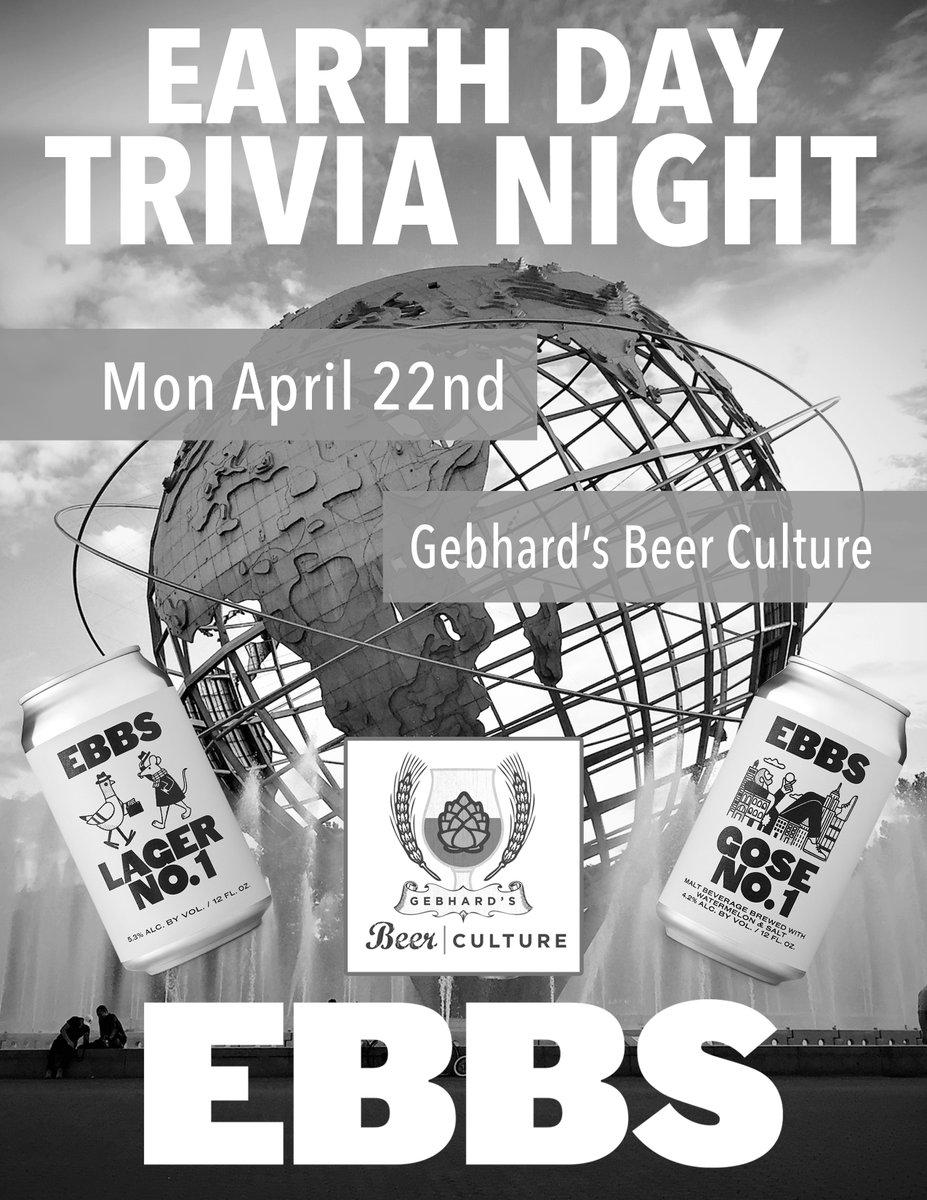 MON 4.22 Earth Day Trivia Night sponsored by EBBS Brewing Co! Mark yer calendars, this is gonna be a good one! More info to come... #gebhardsbeerculture #craftbeer #upperwestside #beerculture #beer #beerlover #trivianight #immodesttrivia #ebbs #ebbsbeer #ebbsbrewingco