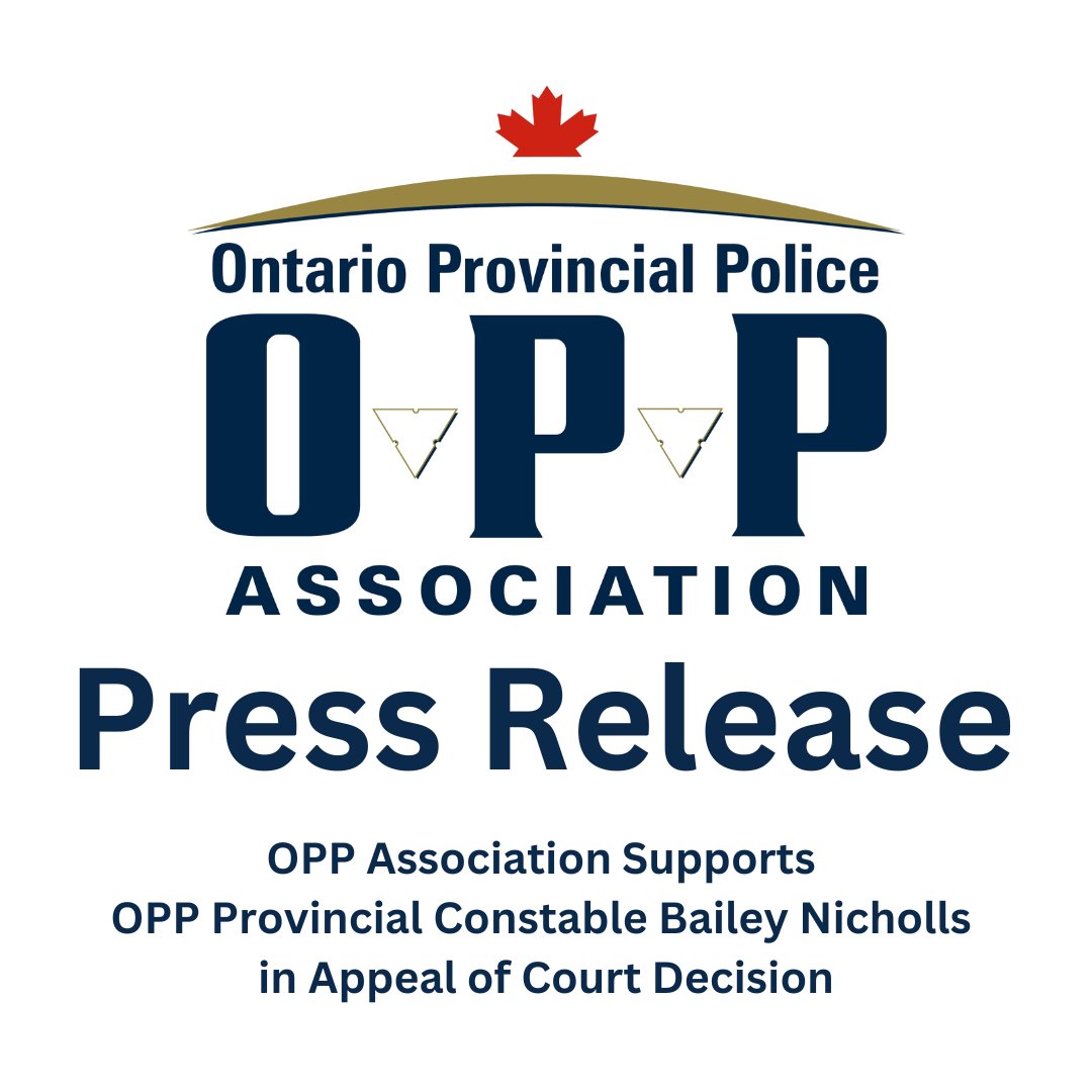 Press Release-OPP Association Supports OPP Provincial Constable Bailey Nicholls in Appeal of Court Decision: oppa.ca/press-releases…