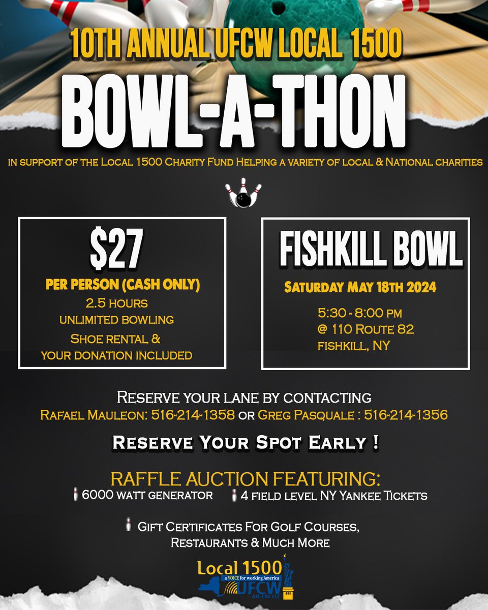 UFCW Local 1500 presents our 10th Annual UFCW Local 1500 Bowl-A-Thon! It will be held on Saturday May 18th 2024 from 5:30 PM – 8:00 PM To reserve your lane please contact Rafael Mauleon: 516-214-1358 or Greg Pasquale: 516-214-1356. Be sure to reserve your spot early! #BowlAThon