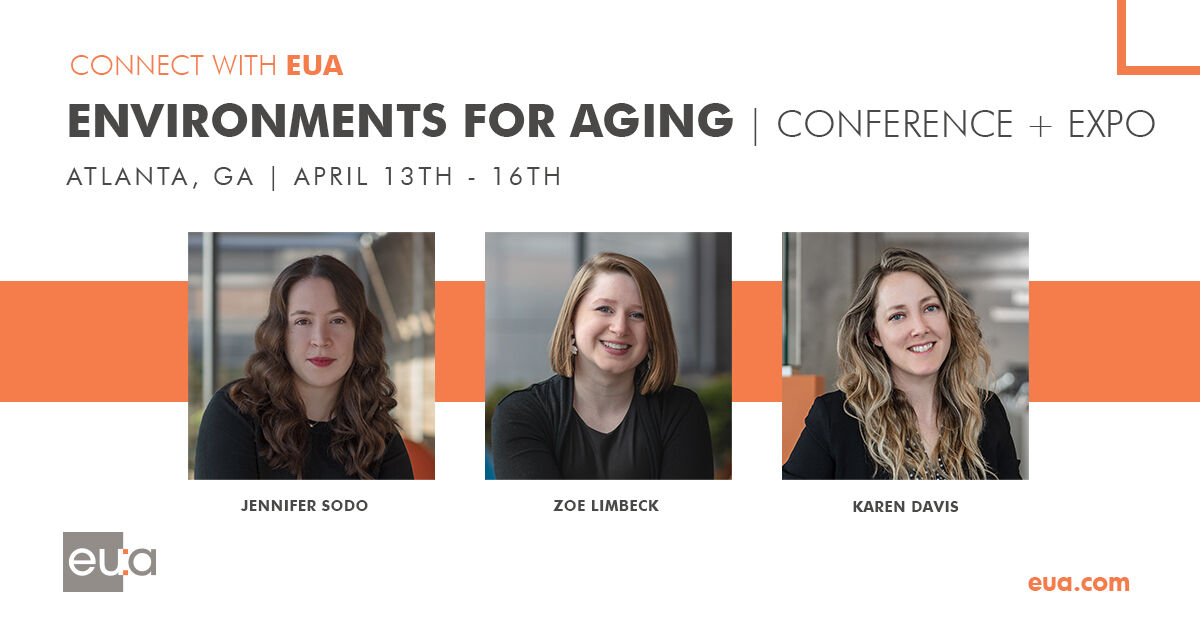 Join EUA in shaping the future of senior living design at the Environments for Aging Conference + Expo! Connect with Jennifer, Zoe + Karen during these three dynamic days of networking and education. Discover how you can connect with EUA at EFA today: bit.ly/4aEVJtD