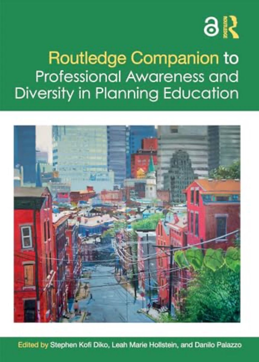 NEW #BookReview: Routledge companion to professional awareness and diversity in planning education, by Stephen Kofi Diko, Leah Marie Hollstein, and Danilo Palazzo (eds.). Reviewed by Carolyn G. Loh buff.ly/3U5dJbg @RoutledgeGPU @JRE_UAA @UAAnews @DrBHanlon