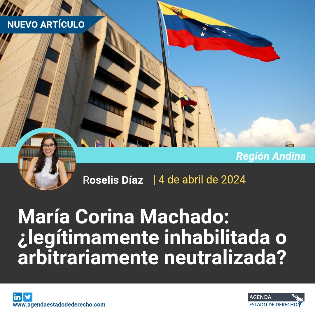 🇻🇪¿La inhabilitación de María Corina Machado es convencional? La autora analiza las decisiones proferidas en Venezuela y su impacto en los derechos políticos. Lee el artículo de ✍️ Roselis Diaz: agendaestadodederecho.com/maria-corina-m…
