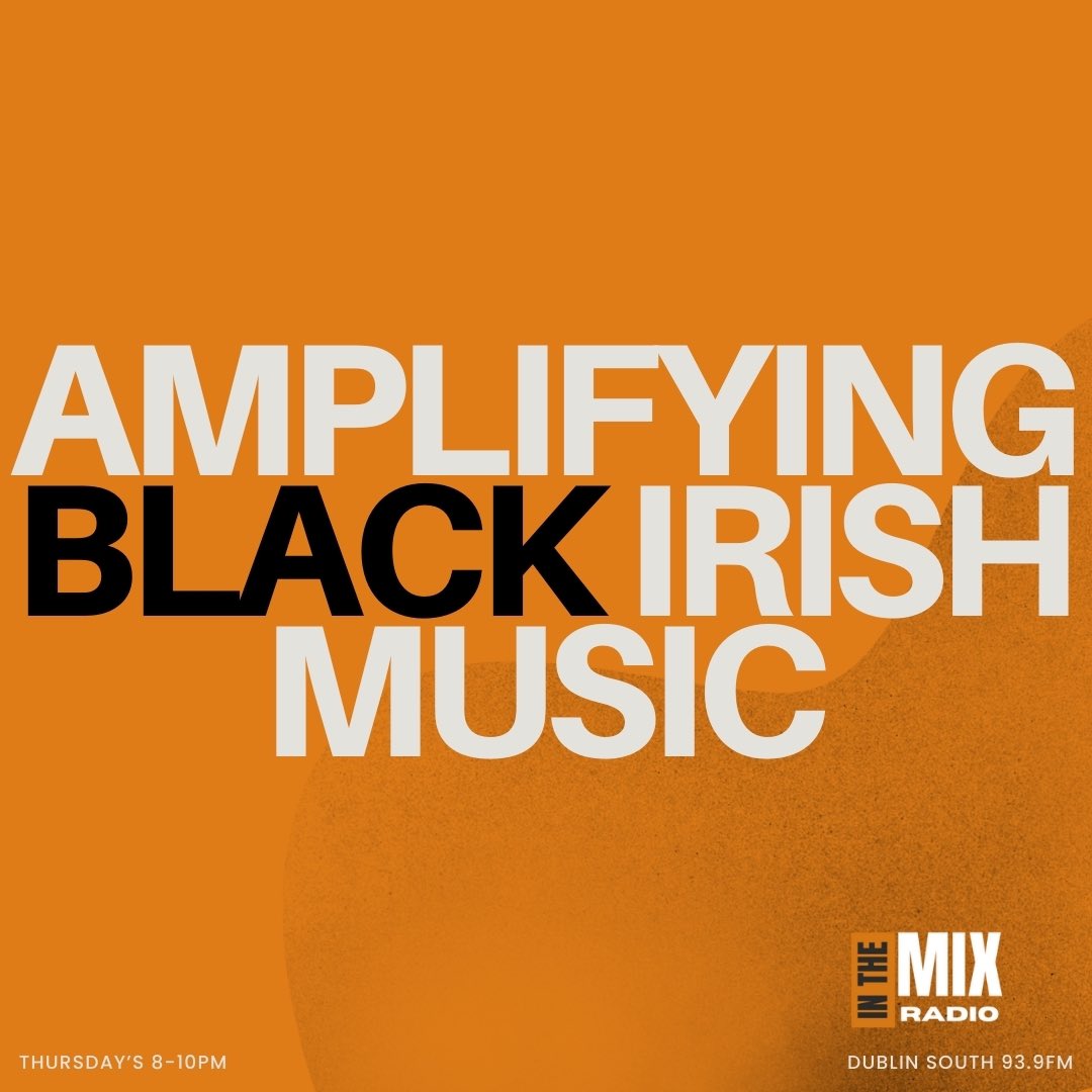 Kick off the weekend on #IntheMixx Radio Show tonight with myself and @demiinski … 🎙️ Celebrating black Irish Music with tunes from Acts like | @salamay_music | Adaeze |@hxneyofficial | @joexxvincy | @T_Tokz and more… ⏰ 8PM on @DublinSouthFM 93.9FM dublinsouthfm.ie/listen-live/