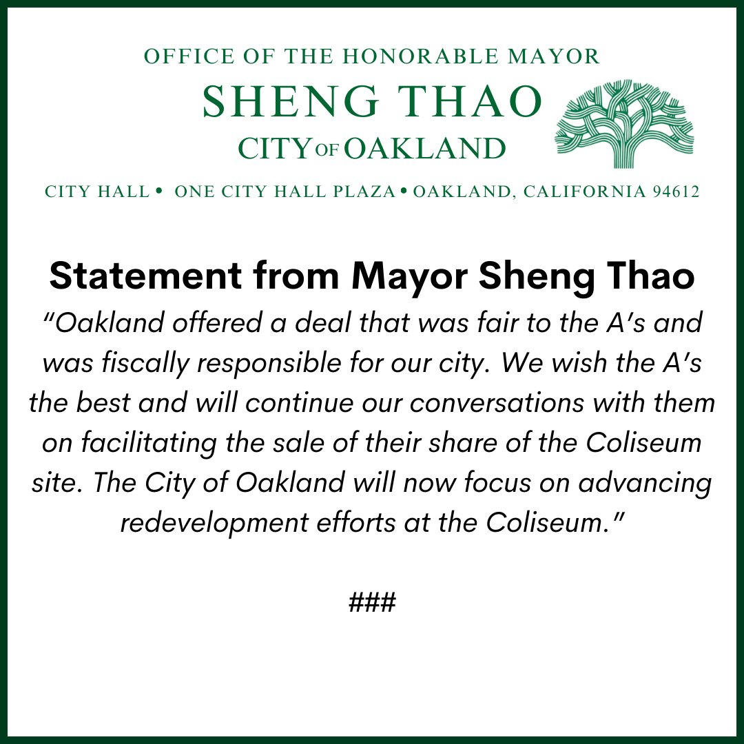 Oakland offered a deal that was fair to the A’s and was fiscally responsible for our city. We wish the A’s the best and will continue our conversations with them on facilitating the sale of their share of the Coliseum site. The City of Oakland will now focus on advancing…