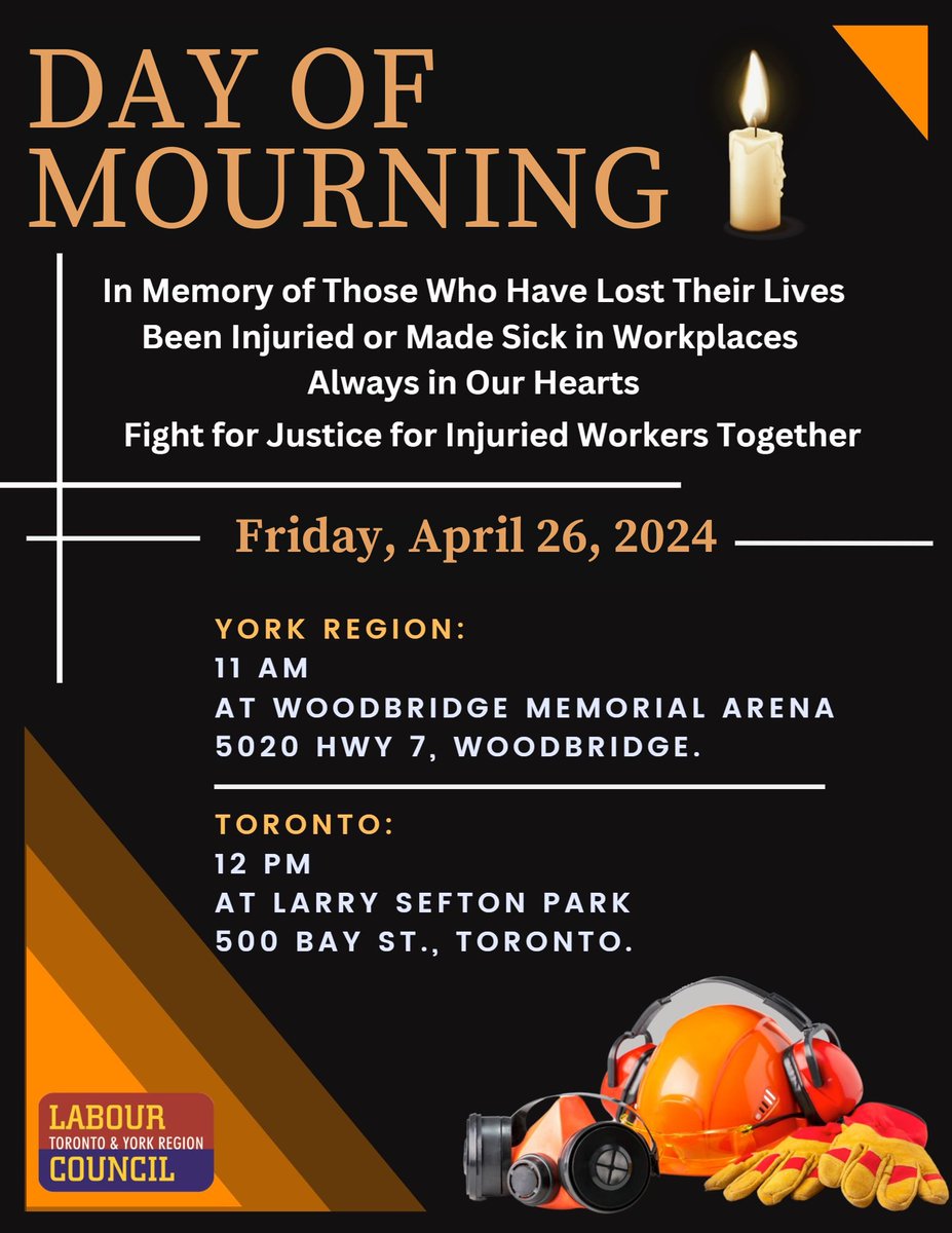 Join us on Friday, April 26 to mark the #DayofMourning in Toronto & York Region. We will hold a heartfelt tribute in 2 locations for workers who have tragically lost their lives, suffered injuries, or faced illness because of workplace incidents DETAILS: labourcouncil.ca/day_of_mournin…