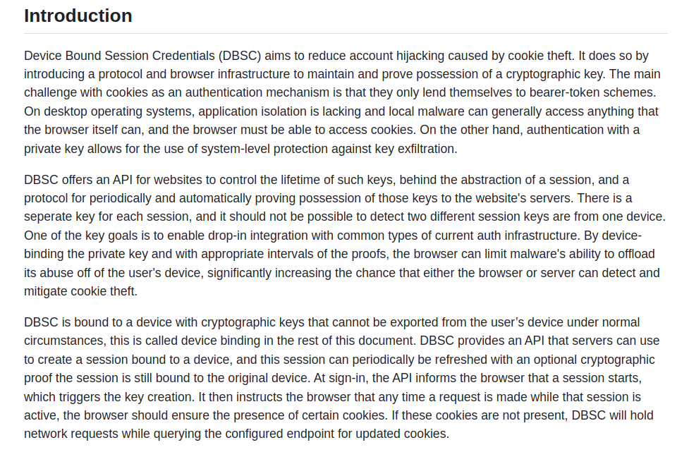 payloadartist's tweet image. Looks like Chrome is working on device bound sessions to prevent account takeovers through cookie theft.

Isn&apos;t that amazing?

The project is called Device Bound Session Credentials (DBSC). Check it out here  👇

github.com/WICG/dbsc

#cybersecurity #infosec #appsec